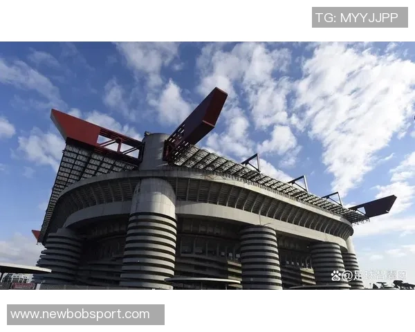 米兰双雄携手收购圣西罗球场计划新设计建造现代化主场 米兰双雄携手收购圣西罗球场计划新设计建造现代化主场